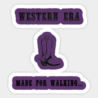 Western Slogan - Made for Walking Sticker